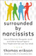 Surrounded by Narcissists