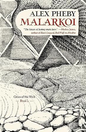Malarkoi: Cities of the Weft Book 2