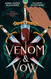 Venom & Vow
