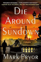 Die Around Sundown: A Henri Lefort Mystery