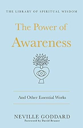 The Power of Awareness: And Other Essential Works: