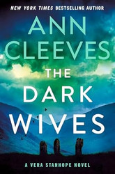 The Dark Wives: A Vera Stanhope Novel