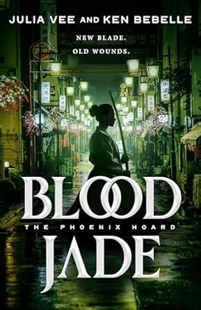 Blood Jade: The Phoenix Hoard