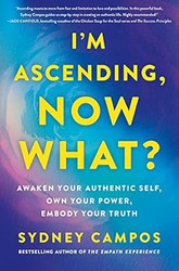I'm Ascending Now What?