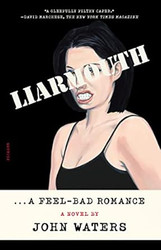 Liarmouth: A Feel-Bad Romance