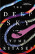 The Deep Sky: A Novel