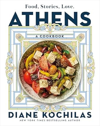 Athens: Food Stories Love: A Cookbook