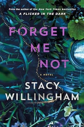 Forget Me Not: A Novel