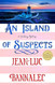 An Island of Suspects: A Brittany Mystery
