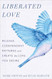 Liberated Love