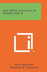 The 409th Infantry In World War II