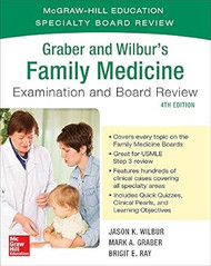 Graber and Wilbur's Family Medicine Examination and Board Review