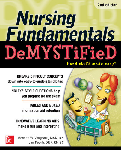 Nursing Fundamentals DeMYSTiFieD Second Edition