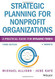 Strategic Planning For Nonprofit Organizations