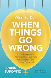 What to Do When Things Go Wrong