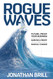 Rogue Waves Rogue Waves