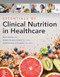 Essentials of Clinical Nutrition in Healthcare