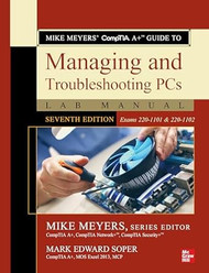 Mike Meyers' CompTIA A+ Guide to Managing and