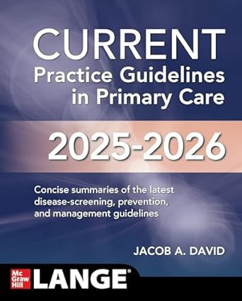 CURRENT Practice Guidelines in Primary Care 2025-2026