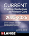 CURRENT Practice Guidelines in Primary Care 2025-2026