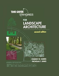 Time-Saver Standards for Landscape Architecture 2E
