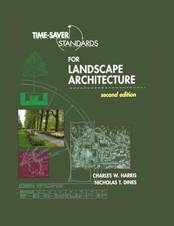 Time-Saver Standards for Landscape Architecture 2E