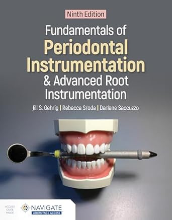Fundamentals of Periodontal Instrumentation and Advanced