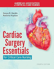 Cardiac Surgery Essentials for Critical Care Nursing