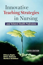 Innovative Teaching Strategies in Nursing and Related