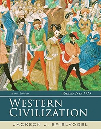 Western Civilization: Volume I: To 1715