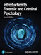 Introduction to Forensic and Criminal Psychology Introduction to Forensic and Criminal Psychology