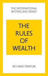 The Rules of Wealth: A Personal Code for Prosperity and Plenty