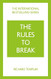 The Rules to Break