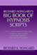 Richard Nongard's Big Book of Hypnosis Scripts