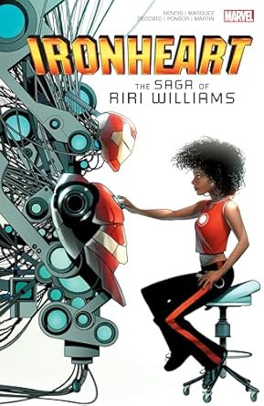 Ironheart: The Saga Of Riri Williams