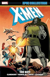 X-Men Epic Collection: The Gift [New Printing]