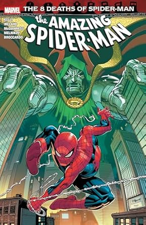 Amazing Spider-Man: The 8 Deaths Of Spider-Man