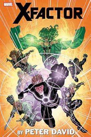 X-Factor By Peter David Omnibus Vol. 4 David Yardin Cover