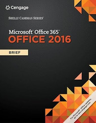 Shelly Cashman Series Microsoft Office 365 & Office 2016