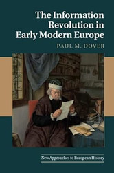 The Information Revolution in Early Modern Europe