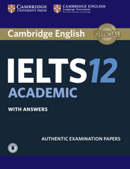 Cambridge IELTS 12. Academic. Student's Book with answers