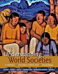 Understanding World Societies Volume 2: Since 1450