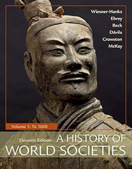 A History of World Societies Volume 1: To 1600