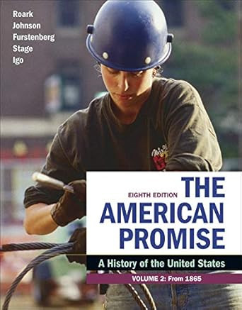 The American Promise Volume 2: A History of the United States