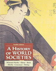 A History of World Societies Combined Volume