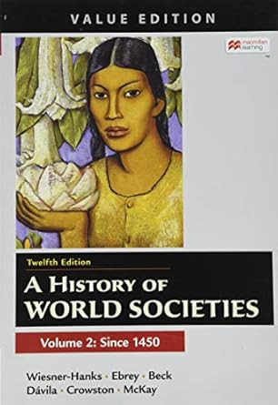 A History of World Societies Value Edition Volume 2