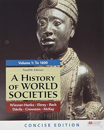 A History of World Societies Concise Edition Volume 1