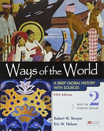 Ways of the World with Sources Volume 2: A Brief Global History