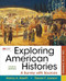Exploring American Histories Volume 2: A Survey with Sources