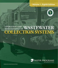 Operation and Maintenance of Wastewater Collection Systems